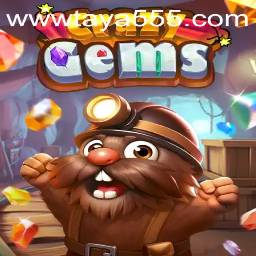 Unveiling CrazyGems: A Gem of a Game with Taya 555
