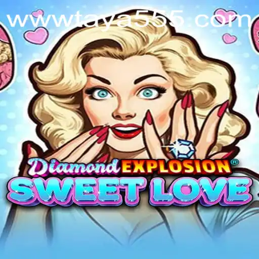 Exploring DiamondExplosionSweetLove: A Captivating Journey of Strategy and Charm